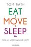 Eat, Move, Sleep