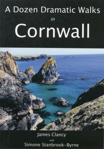 A Dozen Dramatic Walks in Cornwall