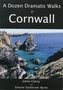 A Dozen Dramatic Walks in Cornwall