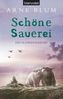 Schöne Sauerei
