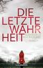 Die letzte Wahrheit