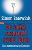 Du sollst eventuell nicht töten