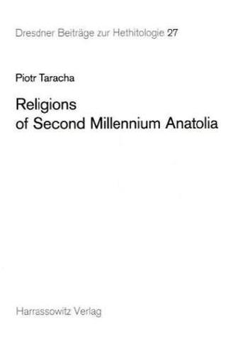 Religions of Second Millennium Anatolia