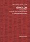 Türkisch, Lehrbuch für Anfänger und Fortgeschrittene, m. 2 Audio-CDs