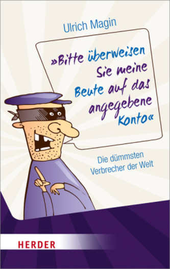 'Bitte überweisen Sie meine Beute auf das angegebene Konto'