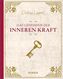 Das Geheimnis der inneren Kraft
