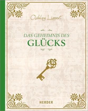 Das Geheimnis des Glücks