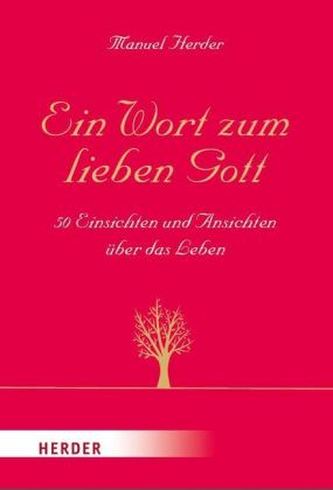 Ein Wort zum lieben Gott