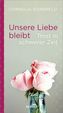 Unsere Liebe bleibt