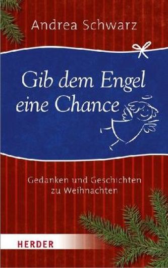 Gib dem Engel eine Chance!