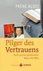 Pilger des Vertrauens