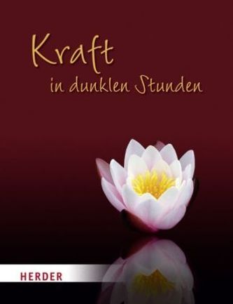 Kraft in dunklen Stunden