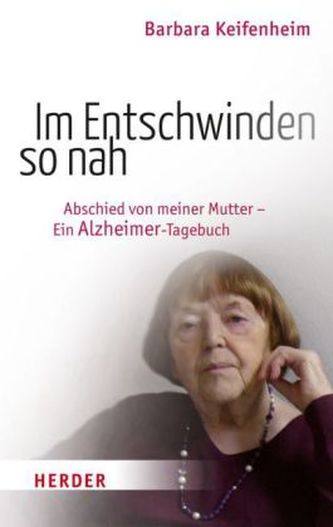 Im Entschwinden so nah