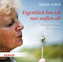 Eigentlich bin ich nur außen alt, 1 Audio-CD