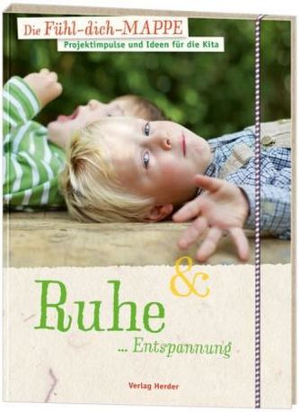 Die Fühl-dich-Mappe - Ruhe & Entspannung