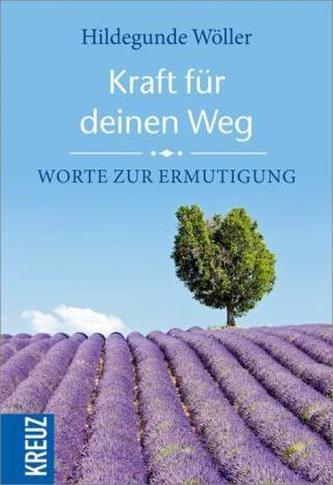 Kraft für deinen Weg