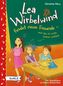 Lea Wirbelwind findet neue Freunde - und das ist nicht immer einfach