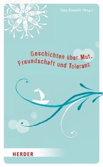Meine Erstkommunion - Geschichten über Mut, Freundschaft und Toleranz