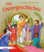 Die Ostergeschichte