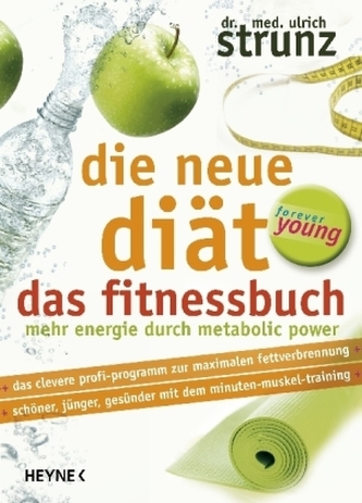 Die neue Diät - Das Fitnessbuch