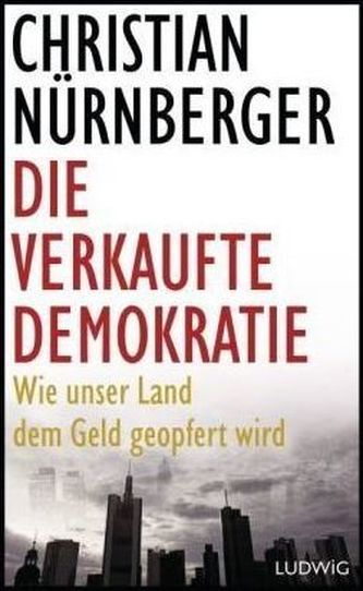 Die verkaufte Demokratie
