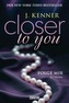 Closer to you - Folge mir