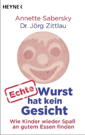 Echte Wurst hat kein Gesicht