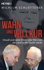 Wahn und Willkür