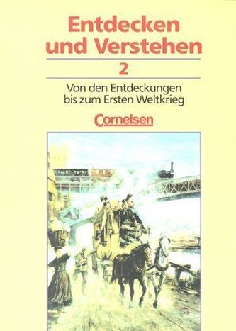 Von den Entdeckungen bis zum Ersten Weltkrieg