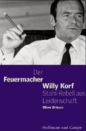 Der Feuermacher Willy Korff