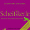 Scheißkerle, Audio-CD