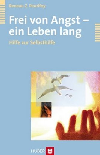 Frei von Angst - ein Leben lang
