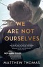 We Are Not Ourselves. Wir sind nicht wir, englische Ausgabe