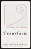 Transform: How Leading Companies are Winning with Disruptive Social Technology