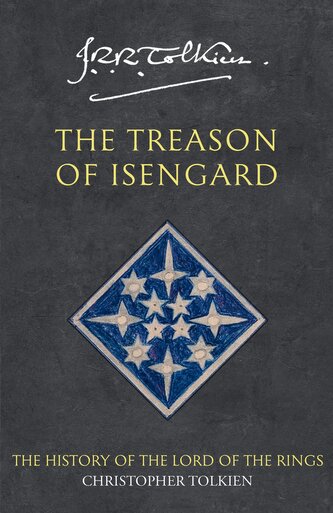 The History of Middle-Earth 07: Treason of Isengard