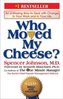 Who Moved My Cheese?. Die Mäuse-Strategie für Manager, englische Ausgabe
