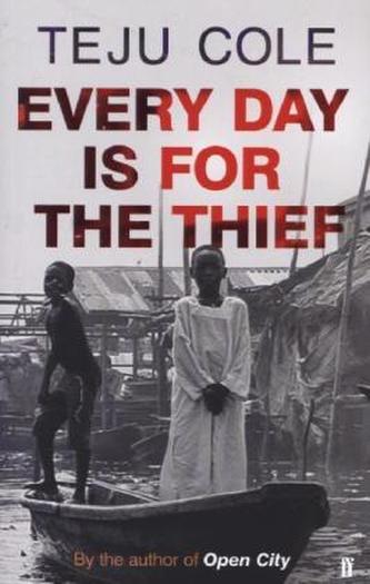 Every Day is for the Thief. Jeder Tag gehört dem Dieb, englische Ausgabe
