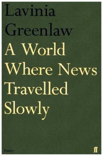 A World Where News Travelled Slowly