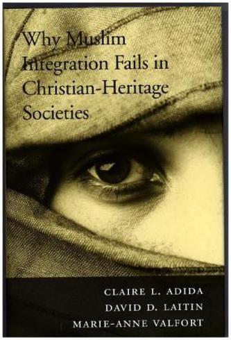 Why Muslim Integration Fails in Christian-Heritage Societies