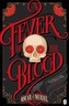 A Fever of the Blood