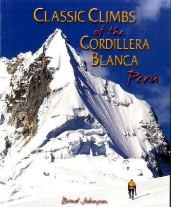 Classic Climbs of the Cordillera Blanca, Peru