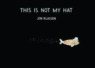 This Is Not My Hat. Das ist nicht mein Hut, englische Ausgabe