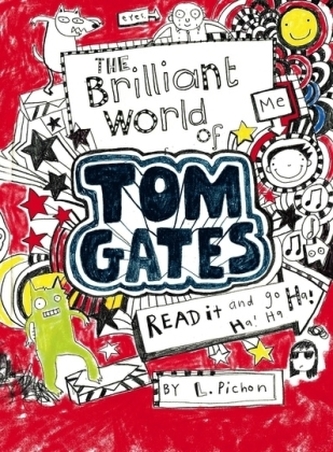 The Brilliant World of Tom Gates. Tom Gates - Wo ich bin, ist Chaos - aber ich kann nicht überall sein, englische Ausgabe