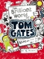 The Brilliant World of Tom Gates. Tom Gates - Wo ich bin, ist Chaos - aber ich kann nicht überall sein, englische Ausgabe