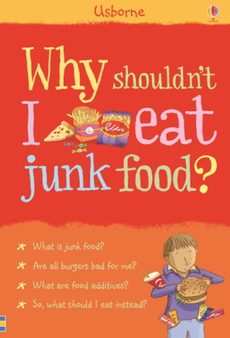 Why Shouldn't I Eat Junk Food?