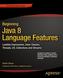 Beginning Java 8 Language Features