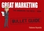 Great Marketing: Bullet Guide