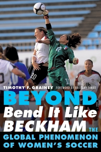 Beyond Bend It Like Beckham