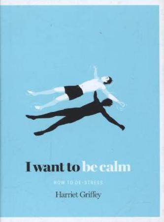 I Want to be Calm