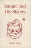 Ismael and His Sisters